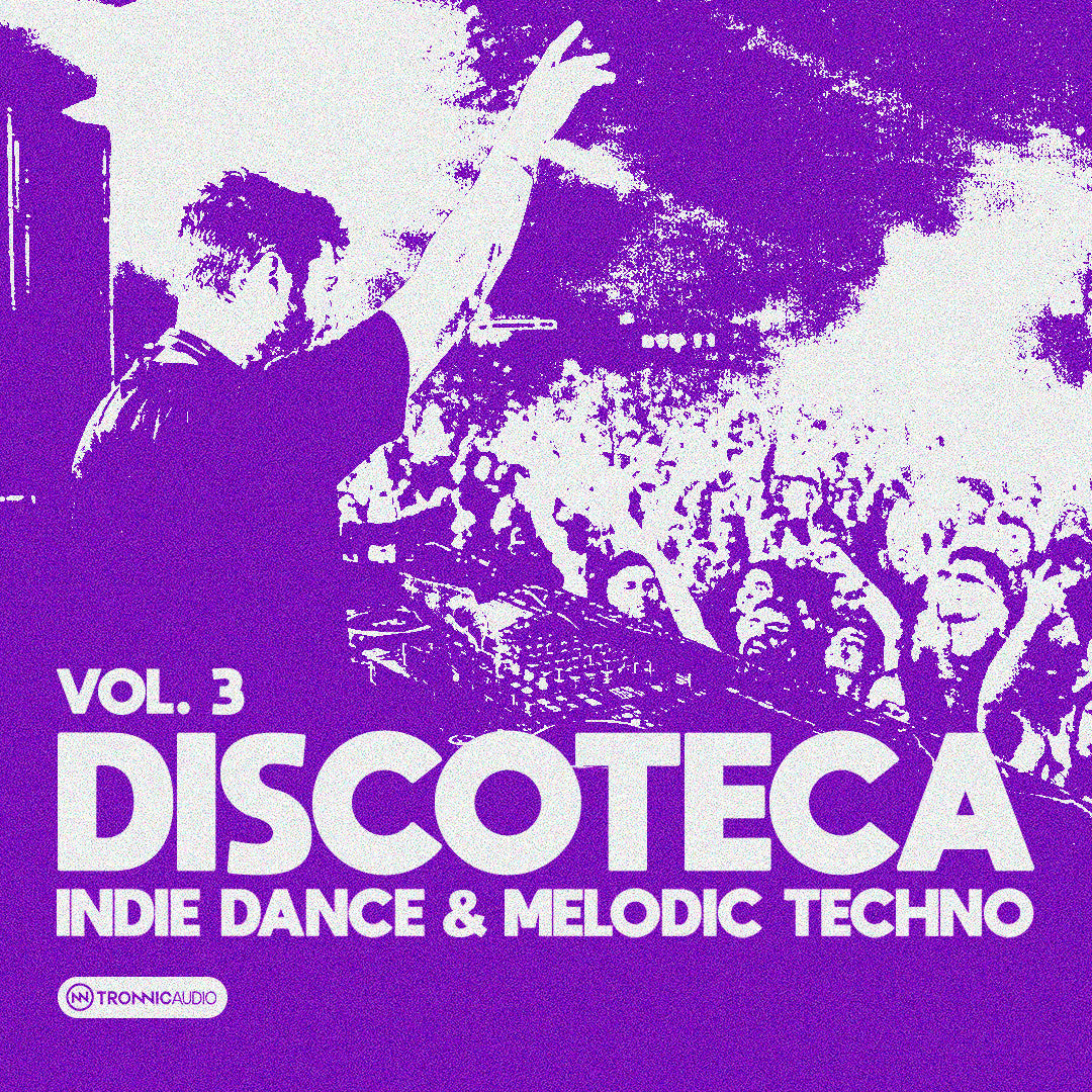 DISCOTECA Vol. 3 - Indie Dance & Melodic Techno