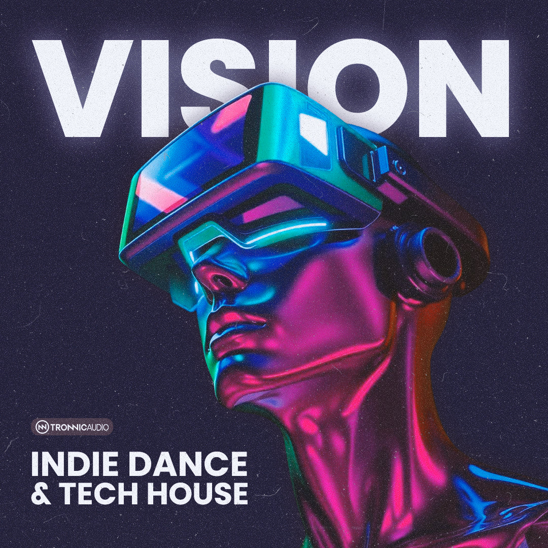 Indie Dance & Tech House Sample Pack – VISION | Studio Tronnic