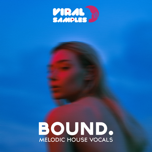 BOUND. Melodic House Vocals