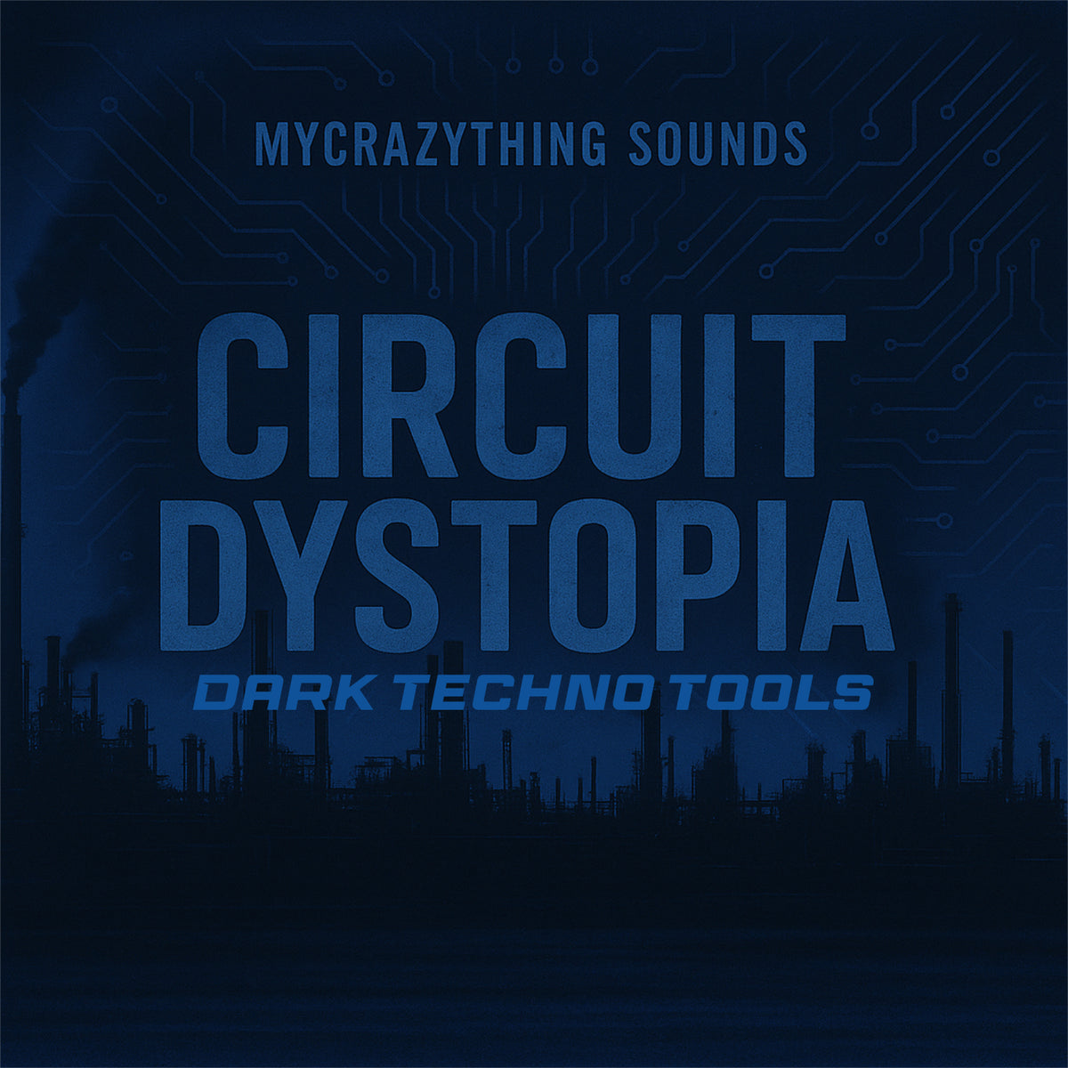 Dynostopia Circuit Dystopia - Dark Techno Tools – Studio Tronnic