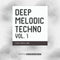 Deep Melodic Techno Vol.1