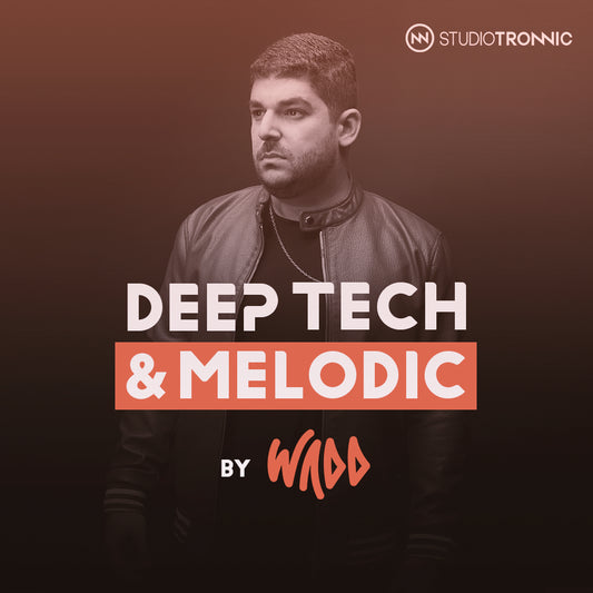 Deep Tech & Melodic by Wadd