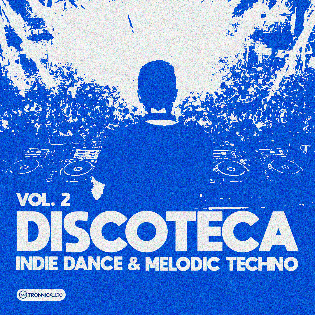DISCOTECA Vol. 2 - Indie Dance & Melodic Techno