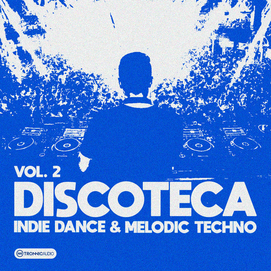 DISCOTECA Vol. 2 - Indie Dance & Melodic Techno