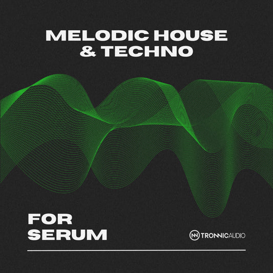 Melodic House & Techno for Serum