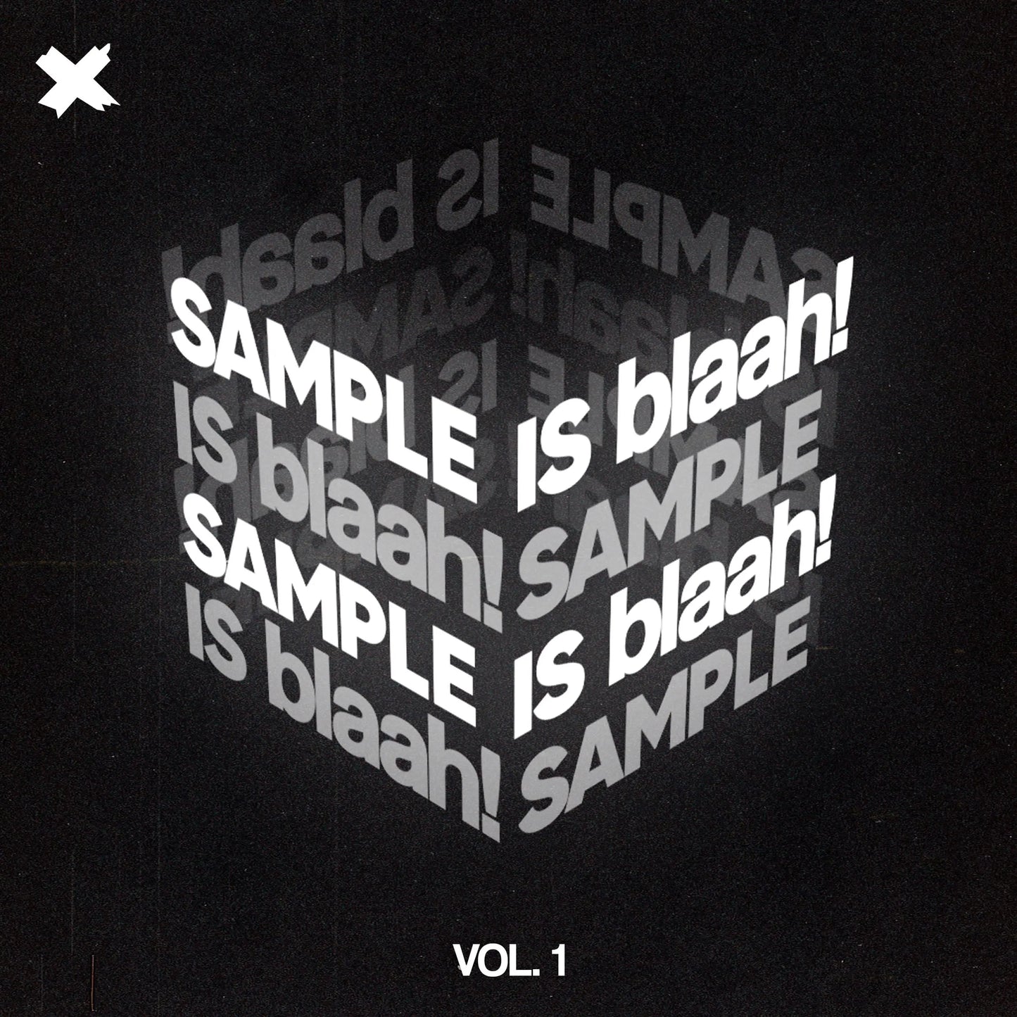 Sample Is Blaah! Vol. 1