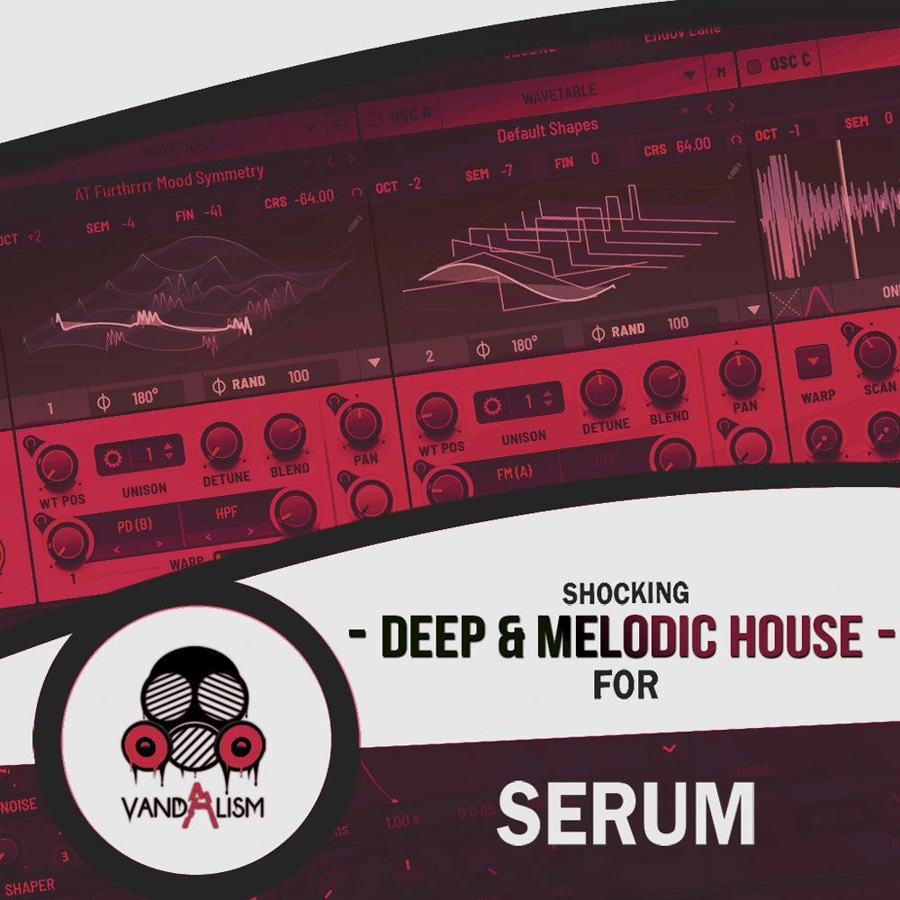 Shocking Deep & Melodic House For Serum